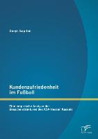 Kundenzufriedenheit im Fußball: Eine empirische Analyse der Besucherstrukturen des KSV Hessen Kassels