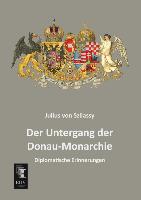 Der Untergang der Donau-Monarchie