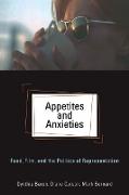 Appetites and Anxieties