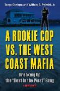 A Rookie Cop vs. the West Coast Mafia