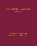 The Teachings of Dora Kalff: Sandplay