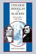 Lincoln, Douglas, and Slavery