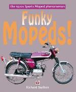 Funky Mopeds!