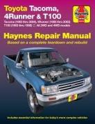 Toyota Tacoma, 4Runner & T100 Haynes Repair Manual: All 2wd and 4WD Models