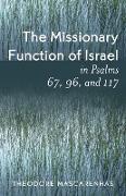 The Missionary Function of Israel in Psalms 67, 96, and 117