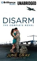 Disarm: The Complete Novel