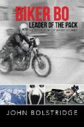 Biker Bo Leader of the Pack