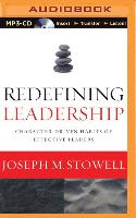 Redefining Leadership: Character-Driven Habits of Effective Leaders