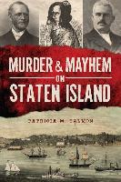 Murder & Mayhem on Staten Island