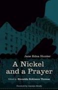 Nickel and a Prayer: The Autobiography of Jane Edna Hunter