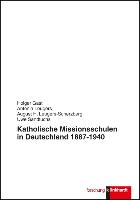 Katholische Missionsschulen in Deutschland 1887 - 1940