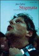 Jan Fabre: Stigmata. Actions & Performances 1976-2013