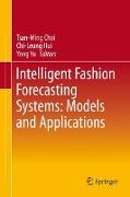 Intelligent Fashion Forecasting Systems: Models and Applications