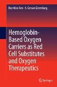 Hemoglobin-Based Oxygen Carriers as Red Cell Substitutes and Oxygen Therapeutics