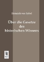 Über die Gesetze des historischen Wissens