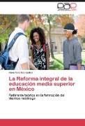 La Reforma integral de la educación media superior en México