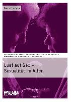 Lust auf Sex ¿ Sexualität im Alter