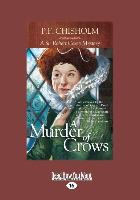 A Murder of Crows: Sir Robert Carey Mysteries (Large Print 16pt)