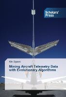 Mining Aircraft Telemetry Data with Evolutionary Algorithms