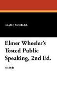 Elmer Wheeler's Tested Public Speaking, 2nd Ed