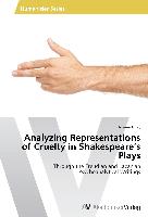 Analyzing Representations of Cruelty in Shakespeare's Plays