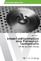 Entwurf und Konstruktion eines Thermoplast-Tapelegekopfes