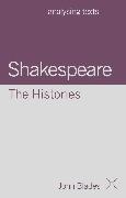 Shakespeare: The Histories