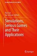 Simulations, Serious Games and Their Applications