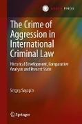 The Crime of Aggression in International Criminal Law