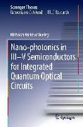 Nano-photonics in III-V Semiconductors for Integrated Quantum Optical Circuits