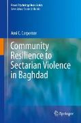 Community Resilience to Sectarian Violence in Baghdad