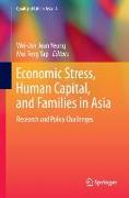 Economic Stress, Human Capital, and Families in Asia