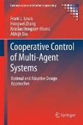 Cooperative Control of Multi-Agent Systems