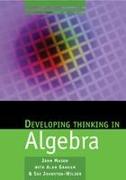 Developing Thinking in Algebra