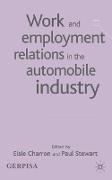 Work and Employment Relations in the Automobile Industry