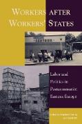 Workers After Workers' States