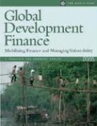 Global Development Finance 2005: Mobilizing Finance and Managing Vulnerability