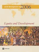 World Development Report 2006: Equity and Development