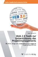 Web 2.0 Tools zur Unterstützung des Projektmanagements