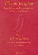 Flavius Josephus: Translation and Commentary, Volume 9: Life of Josephus