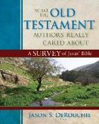 What the Old Testament Authors Really Cared about