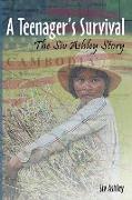 A Teenager's Survival the Siv Ashley Story