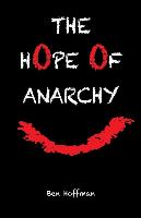 The Hope of Anarchy