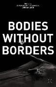 Bodies Without Borders