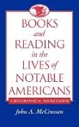 Books and Reading in the Lives of Notable Americans