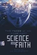 Science and Faith: Two Faces of the Same Fact