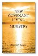 New Covenant Living & Ministry