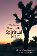 The Twelve Messages of the Spiritual Heart