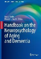 Handbook on the Neuropsychology of Aging and Dementia