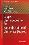 Copper Electrodeposition for Nanofabrication of Electronics Devices